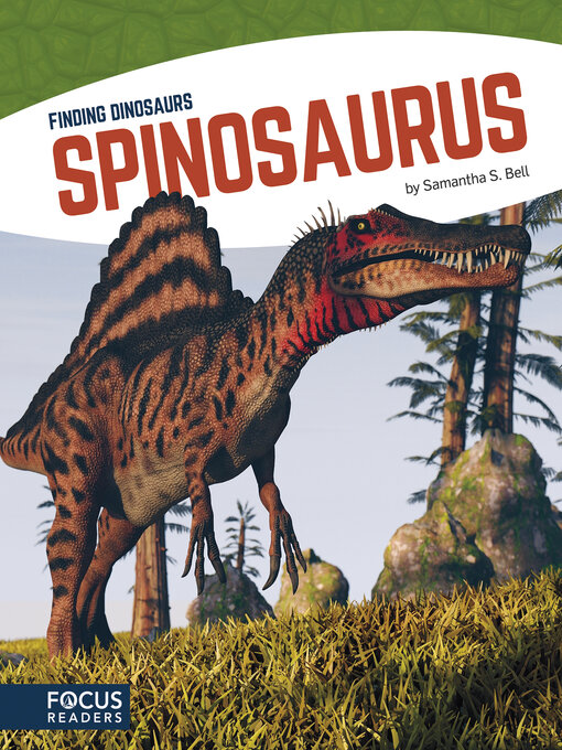 Title details for Spinosaurus by Samantha S. Bell - Available